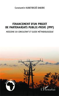 Financement d un projet de partenariat public privé (PPP)