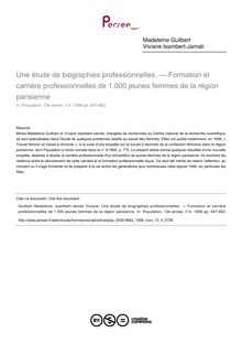Une étude de biographies professionnelles. — Formation et carrière professionnelles de 1.000 jeunes femmes de la région parisienne - article ; n°4 ; vol.13, pg 647-662
