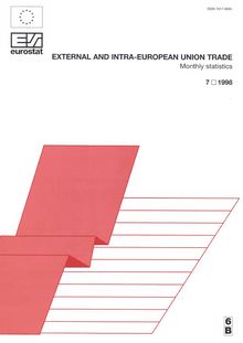 EXTERNAL AND INTRA-EUROPEAN UNION TRADE. Monthly statistics 7 1998