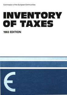Inventory of taxes levied by the states and the local authorities (Länder, départements, régions, districts, provinces, communes) in the Member States of the European Communities
