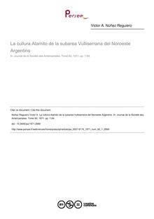 La cullura Alamito de la subarea Vulliserrana del Noroeste Argentino - article ; n°1 ; vol.60, pg 7-64