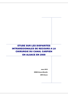 Syndrome du canal carpien  Optimiser la pertinence du parcours patient - Disparités Canal Carpien Alsace 2008 Rapport Grille