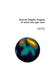 Zeeman-Doppler imaging of active late-type stars [Elektronische Ressource] / von Markus Kopf