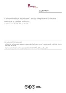 La mémorisation de position : étude comparative d enfants normaux et débiles mentaux. - article ; n°4 ; vol.29, pg 407-424