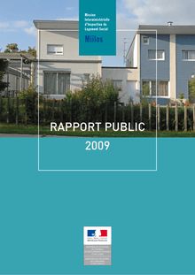 Rapport public 2009 de la Mission interministérielle d inspection du logement social (Miilos)