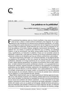TÍTULO:Las palabras en la publicidad AUTOR:Baños, M., García, F., Ramírez. F.J. EDITORIAL: Ediciones del Laberinto, 2009. Madrid. 190 páginas.