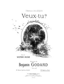 Partition Veux-tu (B major), 12 chansons, Godard, Benjamin