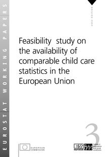 Feasibility study on the availability of comparable child care statistics in the European Union