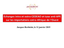 Echanges totaux des Etats de la CEDEAO et taxe anti-APE, 11 janvier 2015