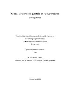 Global virulence regulators of Pseudomonas aeruginosa [Elektronische Ressource] / von Mario Juhas