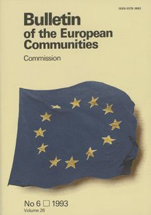 Bulletin of the European Communities. No 6/1993 Volume 26
