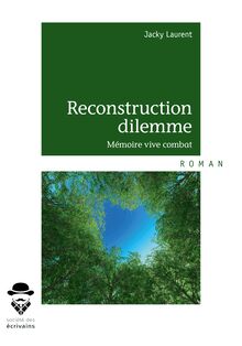 Reconstruction dilemme