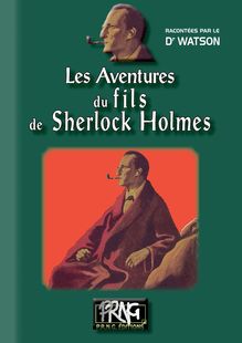 Les aventures du Fils de Sherlock Holmes