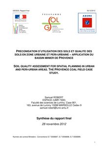 Préconisation d utilisation des sols et qualité des sols en zone urbaine et péri-urbaine. Application du bassin minier de Provence. (Projet UQUALISOL-ZU). : Synthese
