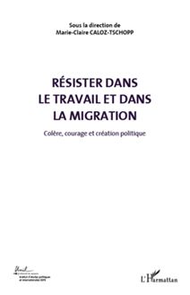 Résister dans le travail et dans la migration (Volume 5)