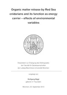 Organic matter release by Red Sea cnidarians and its function as energy carrier [Elektronische Ressource] : effects of environmental variables / Wolfgang Niggl. Betreuer: Christian Wild