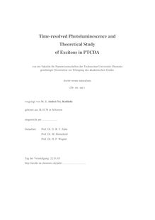 Time resolved photoluminescence and theoretical study of excitons in PTCDA [Elektronische Ressource] / vorgelegt von Andrei Yu. Kobitski
