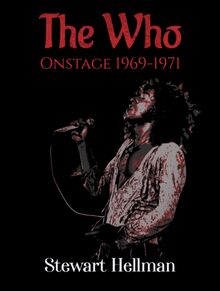 The Who Onstage 1969–1971