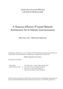 A resource-efficient IP-based network architecture for in-vehicle communication [Elektronische Ressource] / Mehrnoush Rahmani