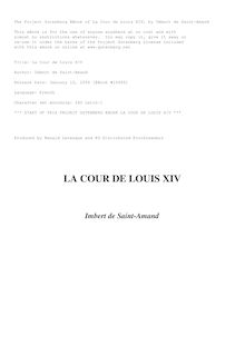 La Cour de Louis XIV par baron Arthur Léon Imbert de Saint