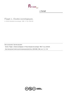 Piaget J., Etudes sociologiques.  ; n°2 ; vol.7, pg 236-238