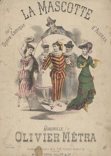 Partition La mascotte quadrille, La mascotte, Opéra-comique en trois actes