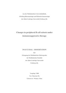 Changes in peripheral B cell subsets under immunosuppressive therapy [Elektronische Ressource] / vorgelegt von Shaoxian Hu