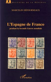 L Espagne de Franco pendant la Seconde Guerre mondiale