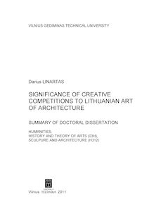 Significance of Creative Competitions to Lithuanian Art of Architecture ; Kūrybinių konkursų reikšmė Lietuvos architektūros mene