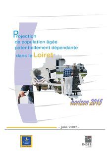 Projection de population âgée potentiellement dépendante dans le Loiret