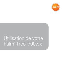 Utilisation de votre Palm® Treo 700wx