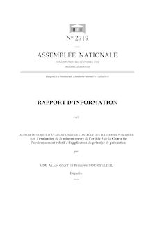 Evaluation de la mise en oeuvre de l article 5 de la Charte de l environnement relatif à l application du principe de précaution. Rapport d information.