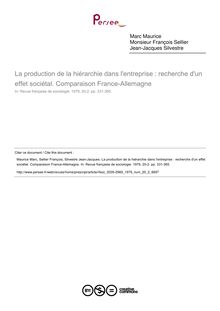 La production de la hiérarchie dans l entreprise : recherche d un effet sociétal. Comparaison France-Allemagne - article ; n°2 ; vol.20, pg 331-365