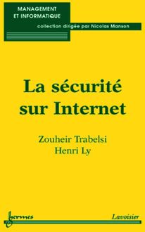 La sécurité sur internet : mesures et contre-mesures pour un management optimal