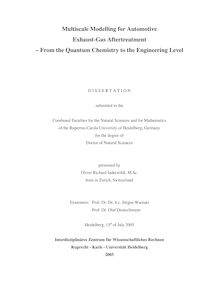 Multiscale modelling for automotive exhaust-gas aftertreatment [Elektronische Ressource] : from the quantum chemistry to the engineering level / presented by Oliver Richard Inderwildi