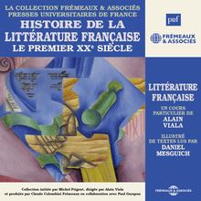 Histoire de la littérature française (Volume 7) - Le premier XXe siècle