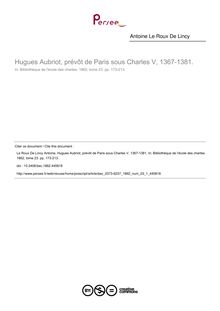 Hugues Aubriot, prévôt de Paris sous Charles V, 1367-1381. - article ; n°1 ; vol.23, pg 173-213