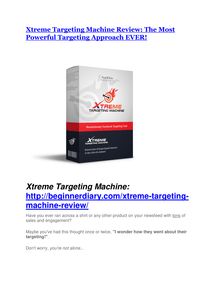 Xtreme Targeting Machine review demo and $14800 bonuses