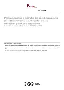 Planification centrale et exportation des produits manufacturés. (Considérations théoriques sur l impact du système centralement planifié sur la spécialisation) - article ; n°2 ; vol.16, pg 81-106