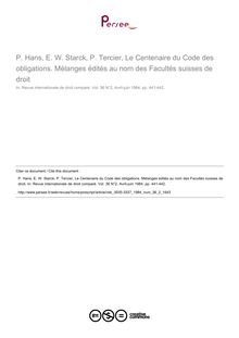 P. Hans, E. W. Starck, P. Tercier, Le Centenaire du Code des obligations. Mélanges édités au nom des Facultés suisses de droit - note biblio ; n°2 ; vol.36, pg 441-442