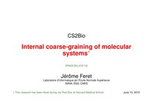 Internal coarse graining of molecular systems