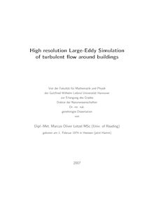 High resolution large-eddy simulation of turbulent flow around buildings [Elektronische Ressource] / von Marcus Oliver Letzel