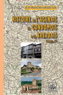 Histoire de l Agenais, du Bazadais et du Condomois (Tome Ier)