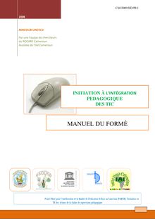 Initiation à l intégration pédagogique des TIC: manuel du formé; 2008