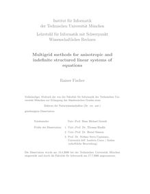 Multigrid methods for anisotropic and indefinite structured linear systems of equations [Elektronische Ressource] / Rainer Fischer