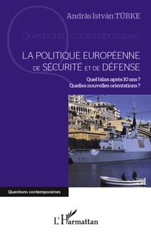 La politique européenne de sécurité et de défense