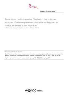 Steve Jacob : Institutionnaliser l évaluation des politiques publiques. Etude comparée des dispositifs en Belgique, en France, en Suisse et aux Pays-Bas  ; n°2 ; vol.24, pg 162-165