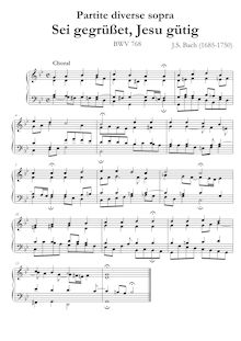 Partition complète (simplified clefs), Sei gegrüßet, Jesu gütig par Johann Sebastian Bach