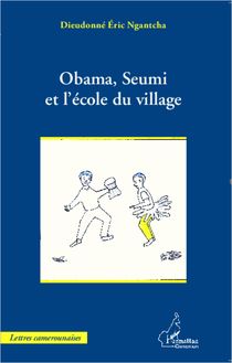 Obama, Seumi et l école du village
