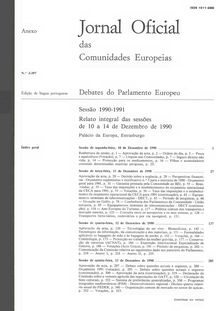 Jornal Oficial ias Comunidades Europeias Debates do Parlamento Europeu Sessão 1990-1991. Relato integral das sessões de 10 a 14 de Dezembro de 1990